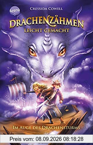 Drachenzähmen leicht gemacht (7). Im Auge des Drachensturms: Die Original-Buchreihe zum großen Dreamworks-Franchise „Dragons“