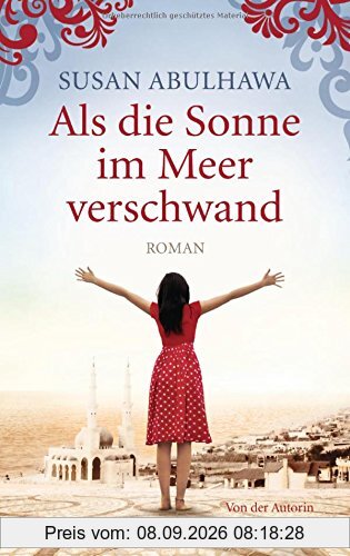 Als die Sonne im Meer verschwand: Roman