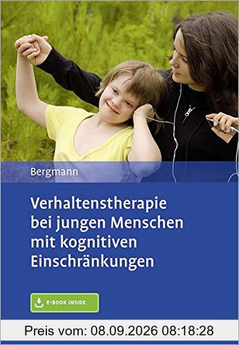Verhaltenstherapie bei jungen Menschen mit kognitiven Einschränkungen: Mit E-Book inside
