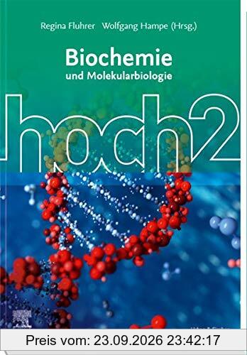 Biochemie hoch2: und Molekularbiologie