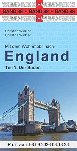 Mit dem Wohnmobil nach England: Teil 1: Der Süden (Womo-Reihe)