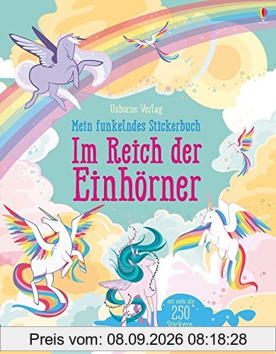Mein funkelndes Stickerbuch: Im Reich der Einhörner