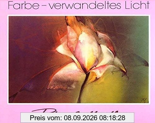Farbe – verwandeltes Licht