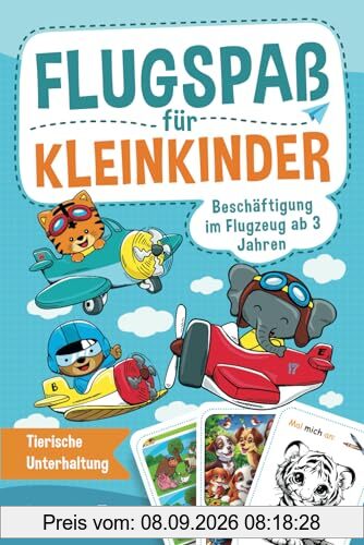 Flugspaß für Kleinkinder: Beschäftigung im Flugzeug ab 3 Jahren