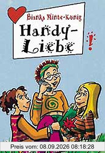 Handy-Liebe (Freche Mädchen – freche Bücher!)