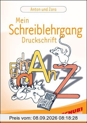 Anton und Zora. Mein Schreiblehrgang Druckschrift. 1./2. Schuljahr
