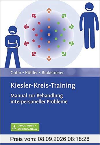 Kiesler-Kreis-Training: Manual zur Behandlung interpersoneller Probleme. Mit E-Book inside und Arbeitsmaterial