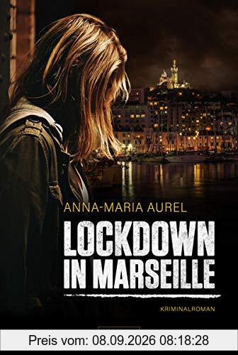 LOCKDOWN IN MARSEILLE: Kriminalroman