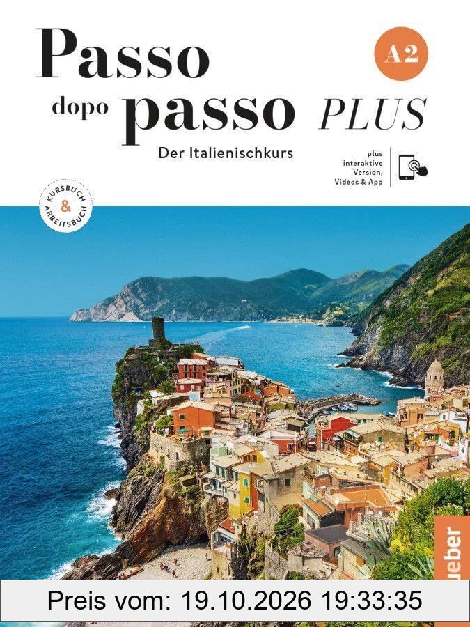 Passo dopo passo PLUS A2: Der Italienischkurs / Kurs- und Arbeitsbuch plus interaktive Version