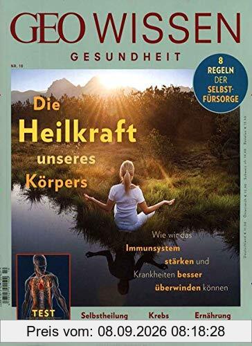 GEO Wissen Gesundheit 10/19 - Die Heilkraft unseres Körpers