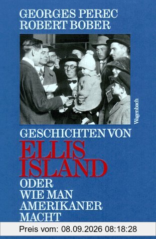 Geschichten von Ellis Island oder Wie man Amerikaner macht