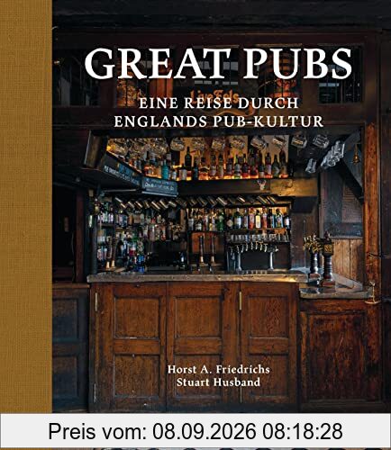 Great Pubs: Eine Reise durch Englands Pub-Kultur