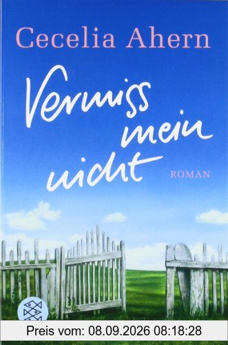 Vermiss mein nicht: Roman