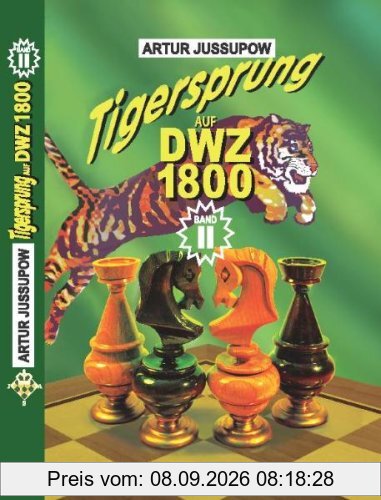 Tigersprung auf DWZ 1800, Band 2