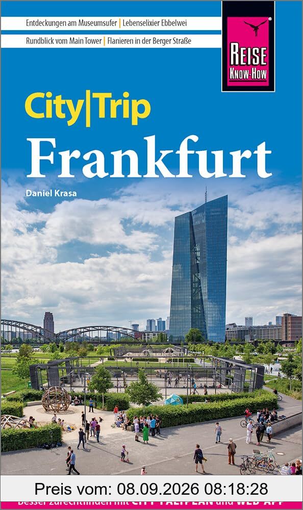 Reise Know-How CityTrip Frankfurt: Reiseführer mit Stadtplan und kostenloser Web-App