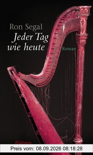 Jeder Tag wie heute: Roman