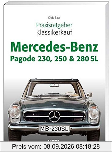 Praxisratgeber Klassikerkauf Mercedes-Benz Pagode 230, 250 & 280 SL