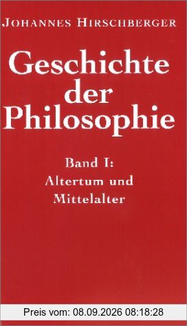Geschichte der Philosophie. Bd. I: Altertum und Mittelalter. Bd. II: Neuzeit und Gegenwart.