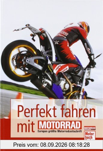 Perfekt fahren mit MOTORRAD