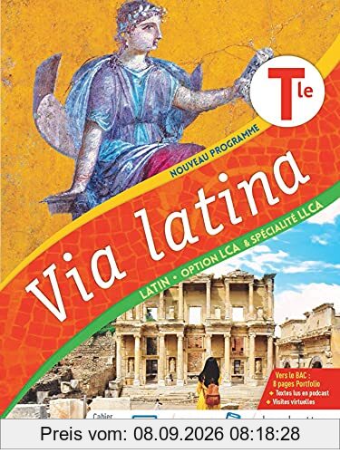 Via latina : latin terminale, option LCA & spécialité LLCA : nouveau programme