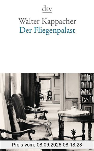 Der Fliegenpalast: Roman