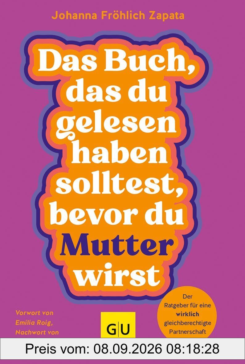 Das Buch, das du gelesen haben solltest, bevor du Mutter wirst