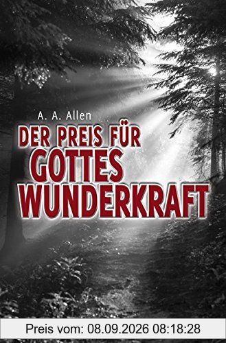 Der Preis für Gottes Wunderkraft