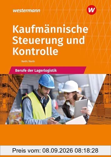 Kaufmännische Steuerung und Kontrolle: Berufe der Lagerlogistik Schulbuch
