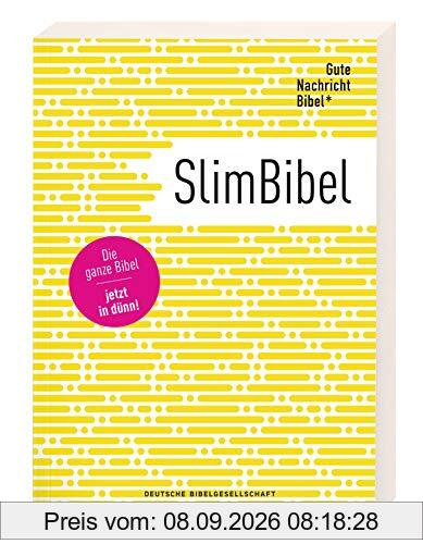 Gute Nachricht Bibel - SlimBibel: Die ganze Bibel - jetzt in dünn!