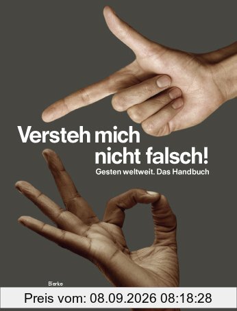 Versteh mich nicht falsch! Gesten weltweit. Das Handbuch