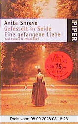Gefesselt in Seide Eine gefangene Liebe: Zwei Romane in einem Band (Piper Taschenbuch, Band 3320)