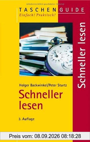 Schneller lesen. Zeit sparen, das Wesentliche erfassen, mehr behalten