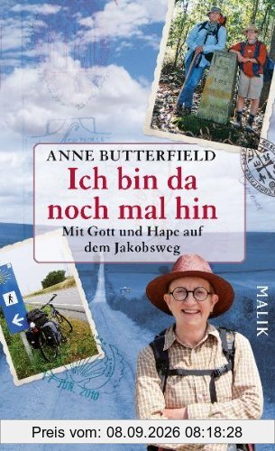 Ich bin da noch mal hin: Mit Gott und Hape auf dem Jakobsweg