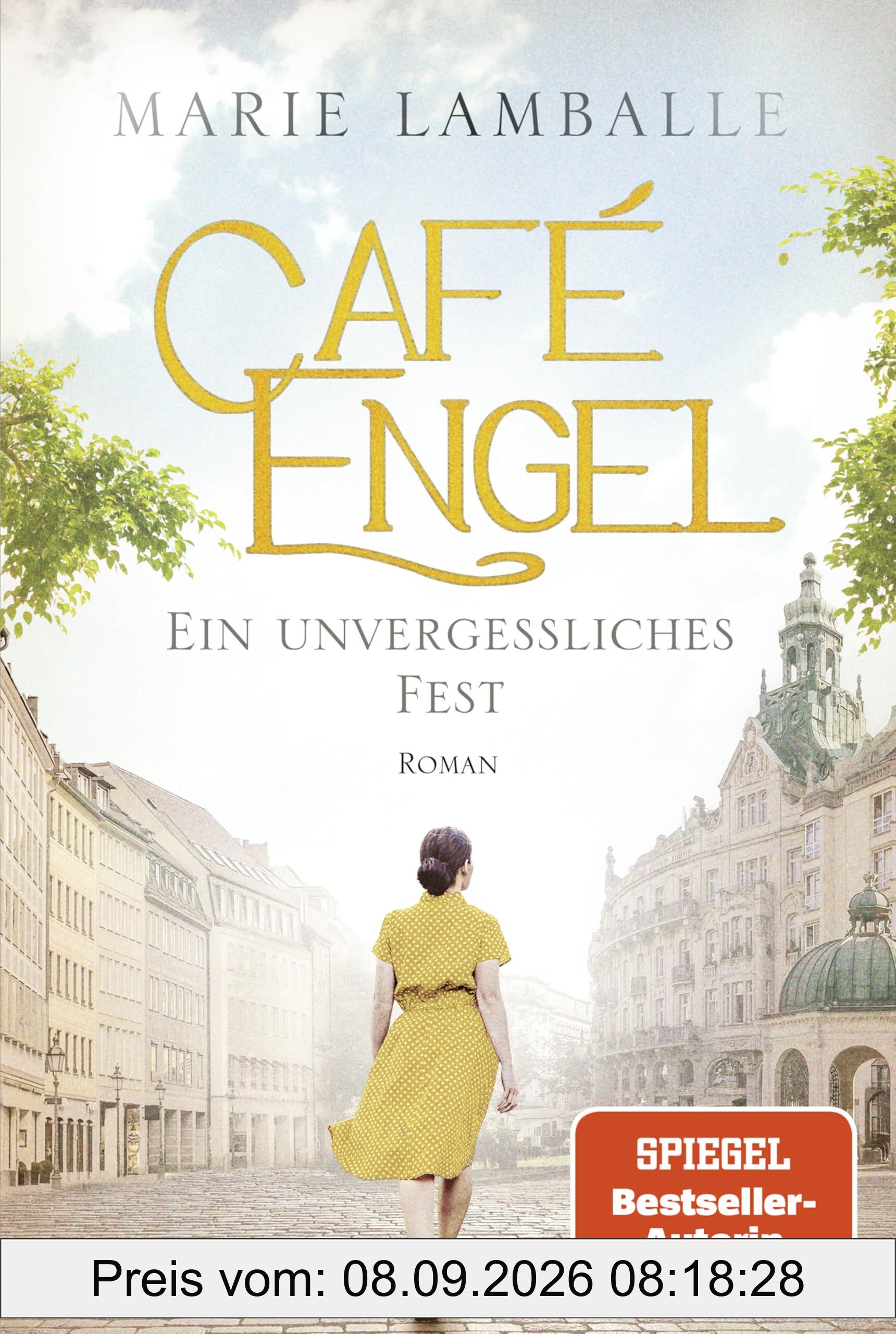 Café Engel: Ein unvergessliches Fest. Der neue Band der SPIEGEL-Bestsellersaga - für Fans von Anne Jacobs. Roman (Café-Engel-Saga, Band 6)