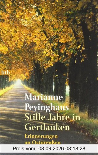 Stille Jahre in Gertlauken: Erinnerungen an Ostpreußen