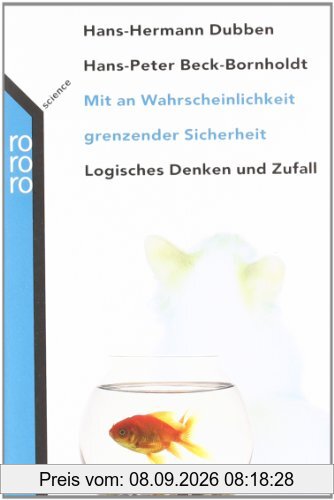 Mit an Wahrscheinlichkeit grenzender Sicherheit. Logisches Denken und Zufall