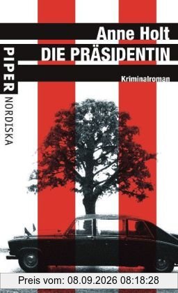 Die Präsidentin: Kriminalroman