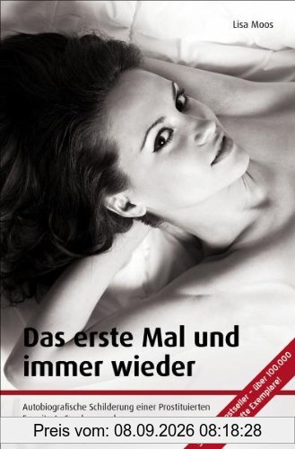 Das erste Mal und immer wieder - Die autobiografische Schilderung einer Prostituierten