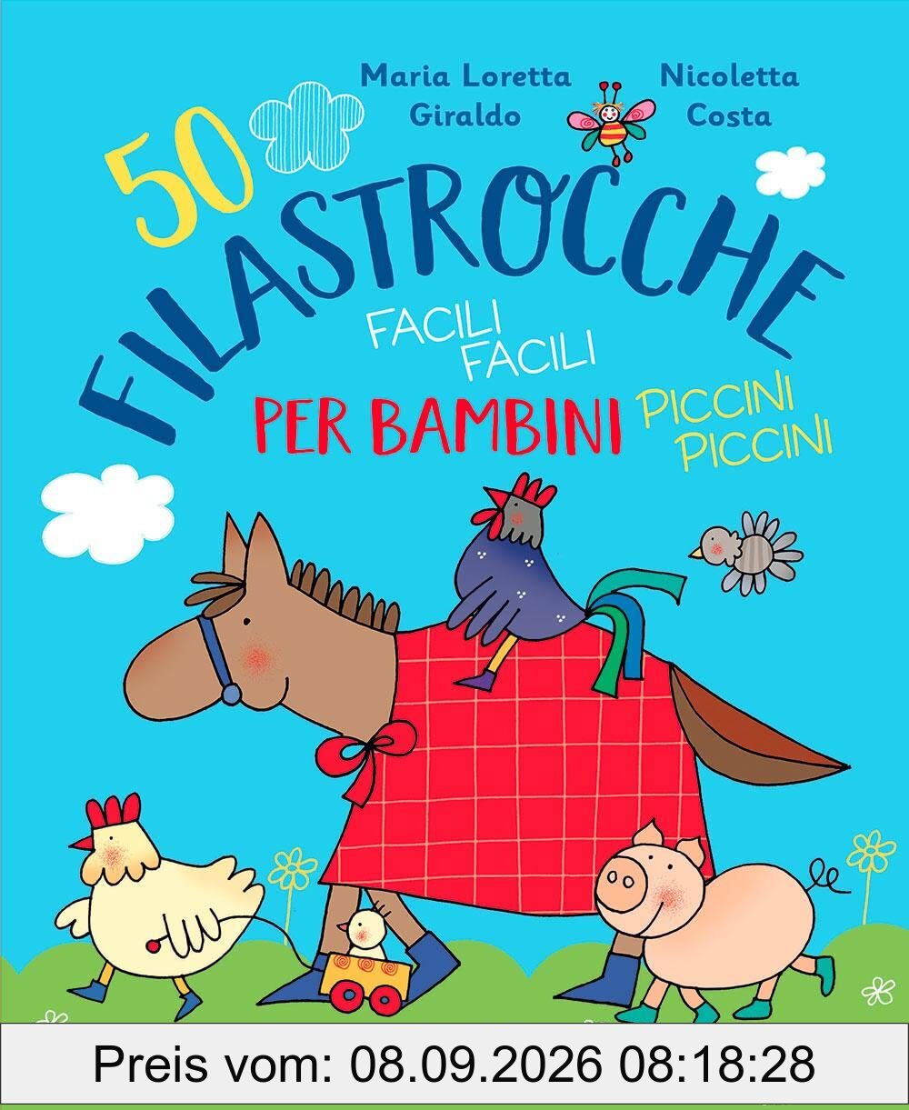 50 filastrocche facili facili per bambini piccini piccini. Ediz. a colori