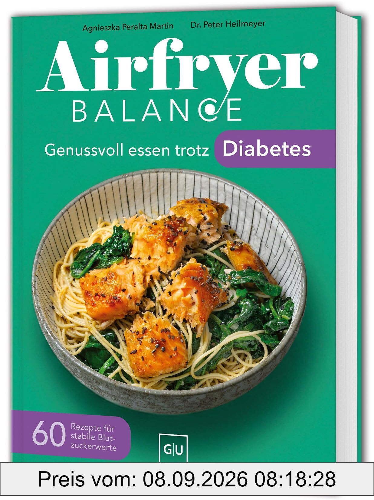 Airfryer Balance – Genussvoll essen trotz Diabetes: 60 Rezepte für stabile Blutzuckerwerte