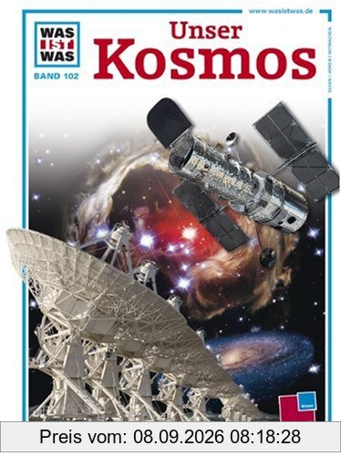 Was ist was, Band 102: Unser Kosmos