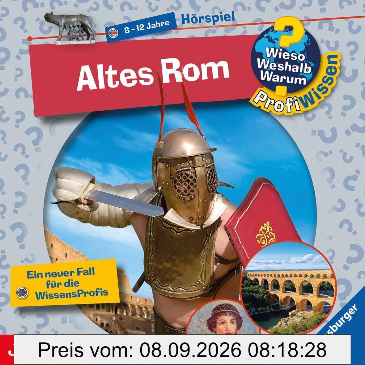 Wieso? Weshalb? Warum? ProfiWissen. Altes Rom