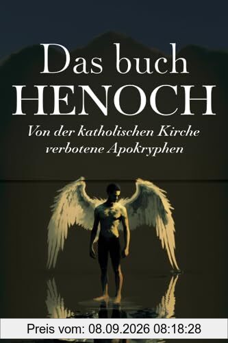 DAS BUCH HENOCH: Von der katholischen Kirche verbotene Apokryphen