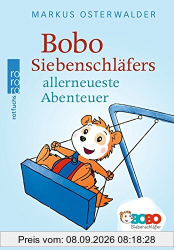 Bobo Siebenschläfers allerneueste Abenteuer: Bildgeschichten für ganz Kleine