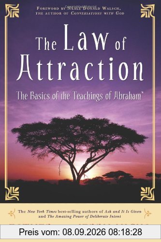 The Law of Attraction: The Basics of the Teachings of Abraham