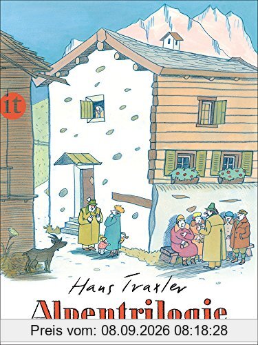Alpentrilogie: Komm, Emil, wir gehn heim! Franz, der Junge, der ein Murmeltier sein wollte. Sofie mit dem großen Horn (insel taschenbuch)