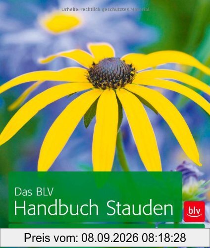 Das BLV Handbuch Stauden: Arten und Sorten | Pflanzen und Pflegen