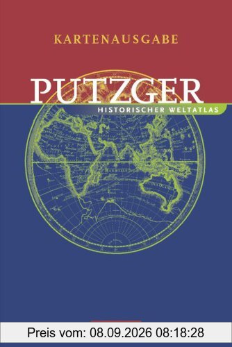 Putzger - Historischer Weltatlas - [103. Auflage]: Kartenausgabe: Atlas mit Register