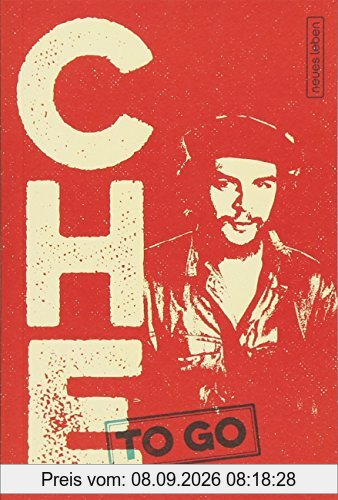 CHE to go: Rebellische Worte von Ernesto Che Guevara