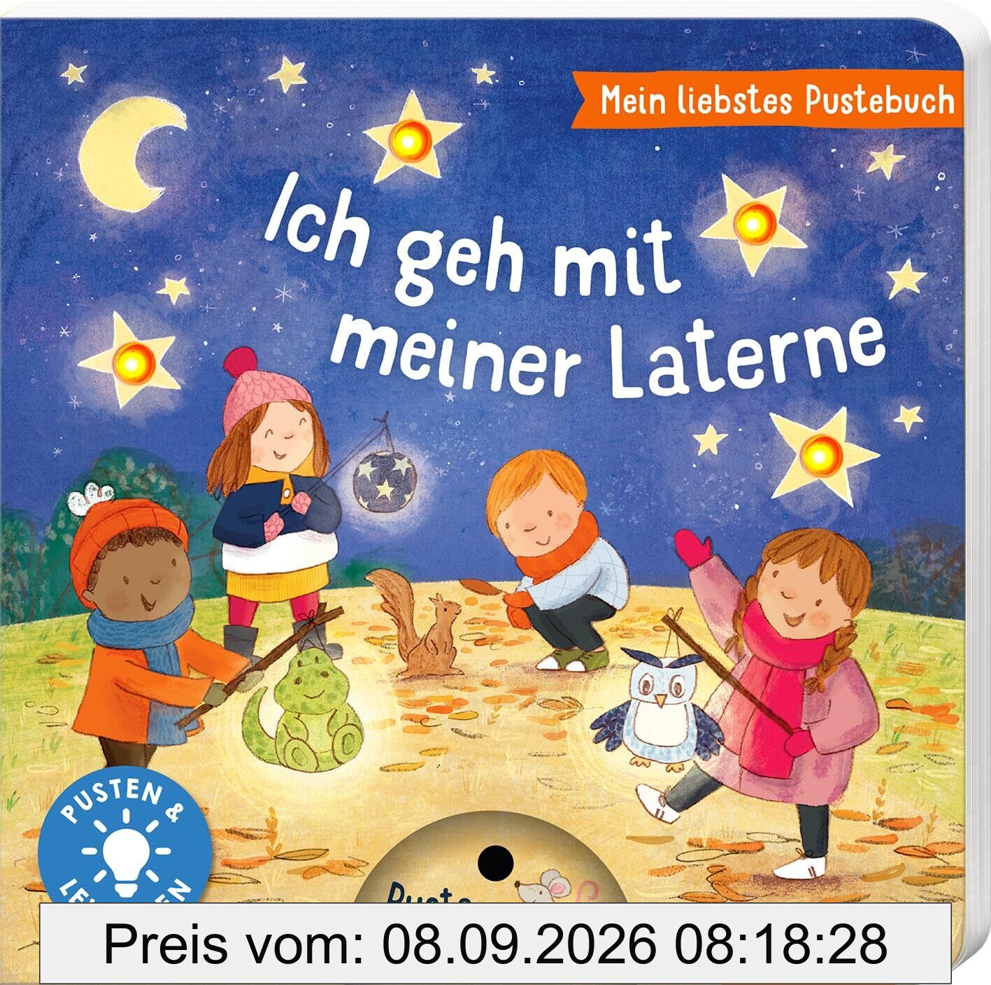 Mein liebstes Pustebuch – Ich geh mit meiner Laterne: Pusten & Leuchten | Hochwertiges Pappbilderbuch mit Pustefunktion und Licht für Kinder ab 18 Monaten